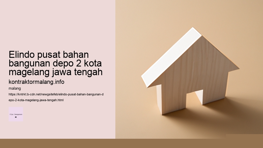 elindo pusat bahan bangunan depo 2 kota magelang jawa tengah